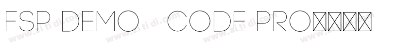 FSP DEMO   Code Pro字体转换